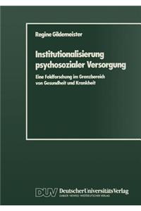 Institutionalisierung Psychosozialer Versorgung