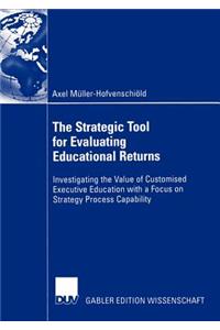 Strategic Tool for Evaluating Educational Returns