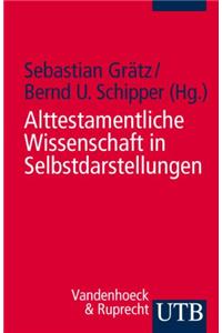 Alttestamentliche Wissenschaft in Selbstdarstellungen