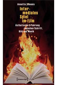 Intermediales Spiel Im Film
