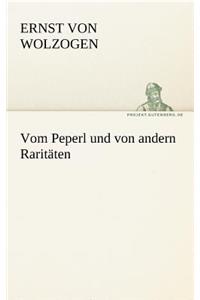 Vom Peperl Und Von Andern Raritaten
