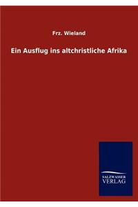 Ein Ausflug ins altchristliche Afrika