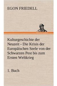 Kulturgeschichte Der Neuzeit - 1. Buch