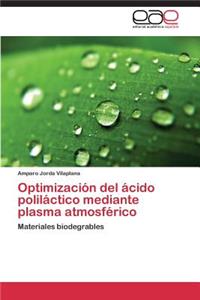 Optimización del ácido poliláctico mediante plasma atmosférico