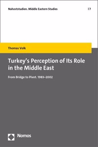 Turkey's Perception of Its Role in the Middle East