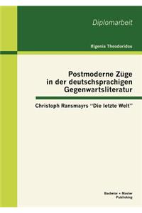 Postmoderne Züge in der deutschsprachigen Gegenwartsliteratur