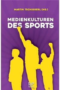 Medienkulturen des Sports