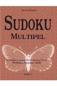 Sudoku Multipel: Butterfly, Cross, Flower, Gattai-3, Windmill, Samurai, Sohei - Band 1