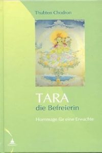 Tara - die Befreierin: Hommage fur eine Erwachte