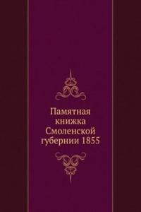 Pamyatnaya knizhka Smolenskoj gubernii 1855