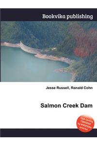 Salmon Creek Dam