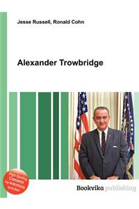 Alexander Trowbridge