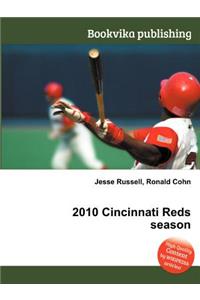 2010 Cincinnati Reds Season