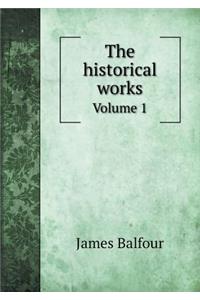 The Historical Works Volume 1