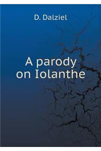 A Parody on Iolanthe