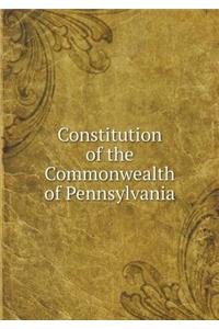 Constitution of the Commonwealth of Pennsylvania
