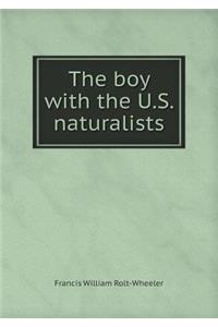 The Boy with the U.S. Naturalists