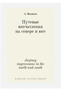 Joutney impressions in the north and south