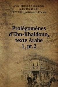 Prolegomenes d'Ebn-Khaldoun, texte Arabe