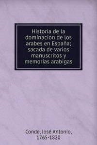 Historia de la dominacion de los arabes en Espana