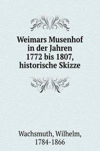 Weimars Musenhof in der Jahren 1772 bis 1807, historische Skizze