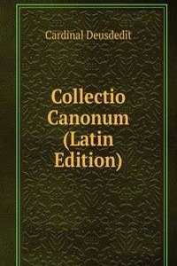 Collectio Canonum (Latin Edition)