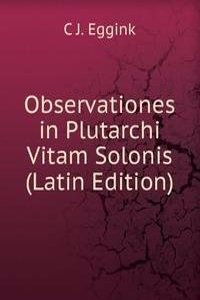 Observationes in Plutarchi Vitam Solonis (Latin Edition)