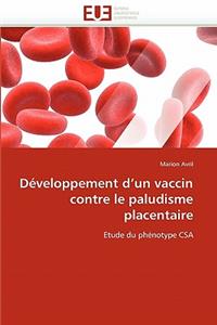 Développement d''un Vaccin Contre Le Paludisme Placentaire