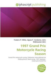 1997 Grand Prix Motorcycle Racing Season