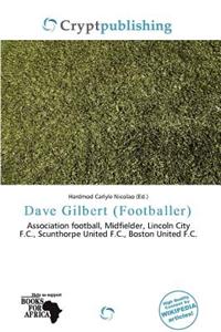 Dave Gilbert (Footballer)
