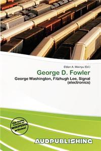 George D. Fowler