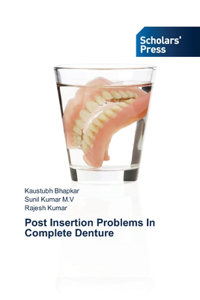 Post Insertion Problems In Complete Denture