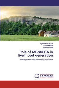 Role of MGNREGA in livelihood generation