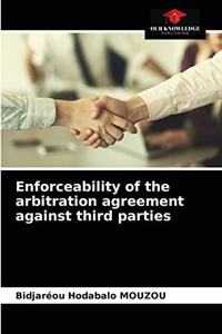 Enforceability of the arbitration agreement against third parties