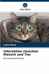 Interaktion zwischen Mensch und Tier