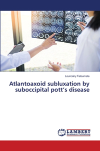 Atlantoaxoid subluxation by suboccipital pott's disease