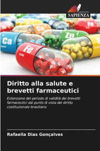 Diritto alla salute e brevetti farmaceutici