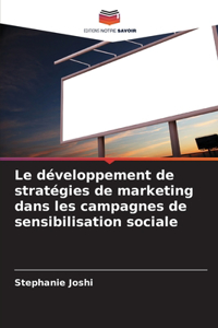 Le développement de stratégies de marketing dans les campagnes de sensibilisation sociale