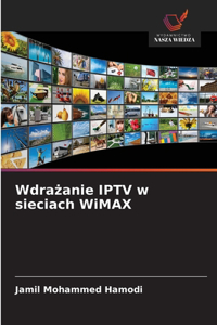 Wdrażanie IPTV w sieciach WiMAX