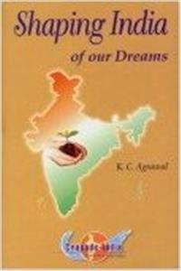 Shaping India of our Dreams (1st)