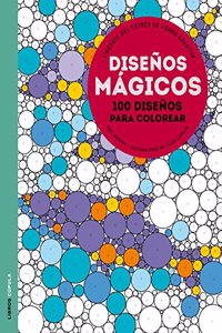 Disenos magicos: Liberate del estres de forma creativa