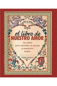 Libro de Nuestro Amor, El