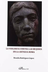 La violencia contra las mujeres en la Antigua Roma
