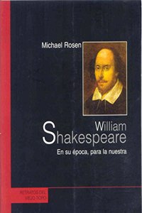 William Shakespeare en su epoca, para la nuestra [Paperback] [Jan 01, 2012] Varios