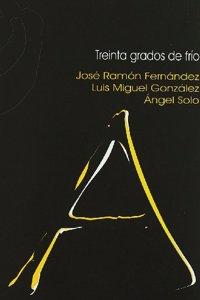 Treinta grados de frio