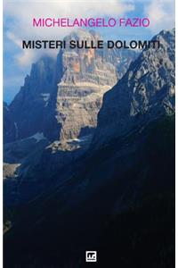 Misteri sulle Dolomiti