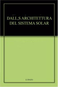Dall,s Architettura Del Sistema Solar