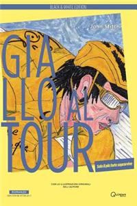 Giallo al Tour (B&W Edition)