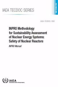 Inpro Methodology for Sustainability Assessment of Nuclear Energy Systems: Safety of Nuclear Reactors