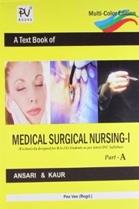 Text Book of Medical Surgical Nursing - I (Part - A+B)